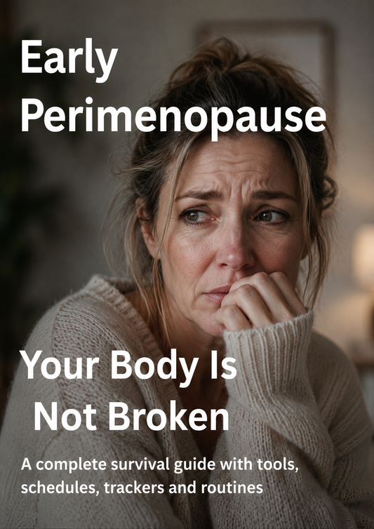 Early Perimenopausal-Your Body Isn't Broken