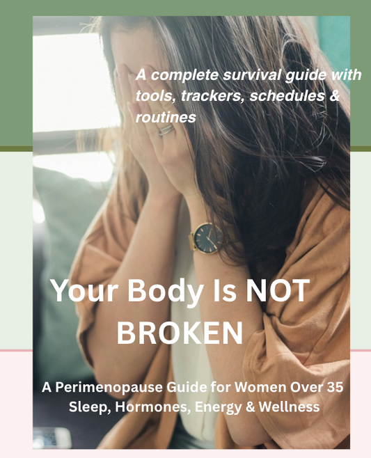 Early Perimenopausal-Your Body Isn't Broken